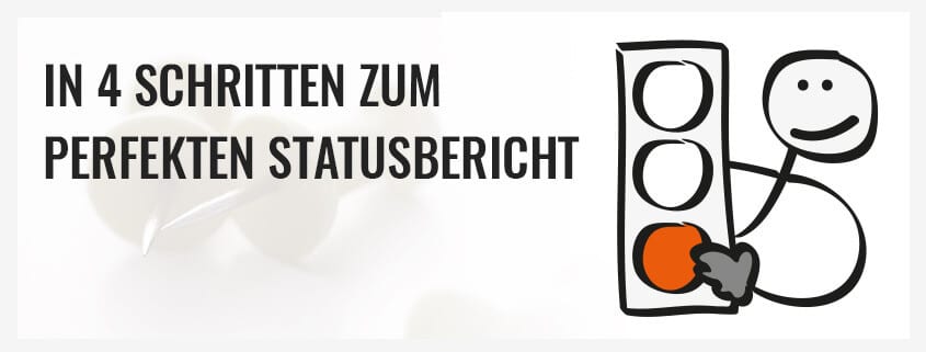 In 4 Schritten zum perfekten Statusbericht