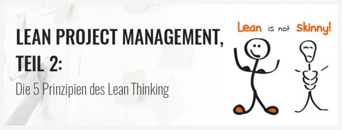 Lean Projekt Management, Teil 2: Die 5 Prinzipien Des Lean Thinking ...