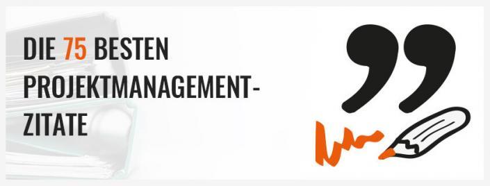 Die 75 besten ProjektmanagementZitate Projekte leicht gemacht