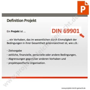 PowerPoint-Vorlage: Definition Projekt nach DIN 69901