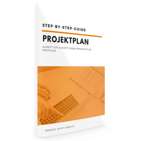 Step-by-Step-Guide Projektplan: Projektplan Schritt für Schritt erstellen